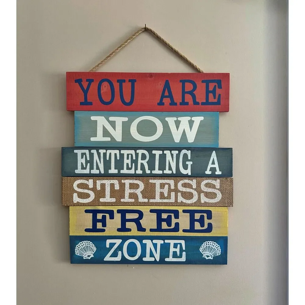 Wooden Plaque Wall Art You Are Now Entering A Stress Free Zone Beach Ocean Decor